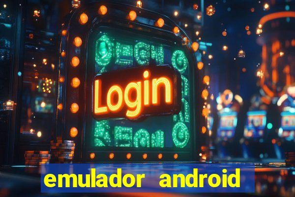 emulador android para pc fraco